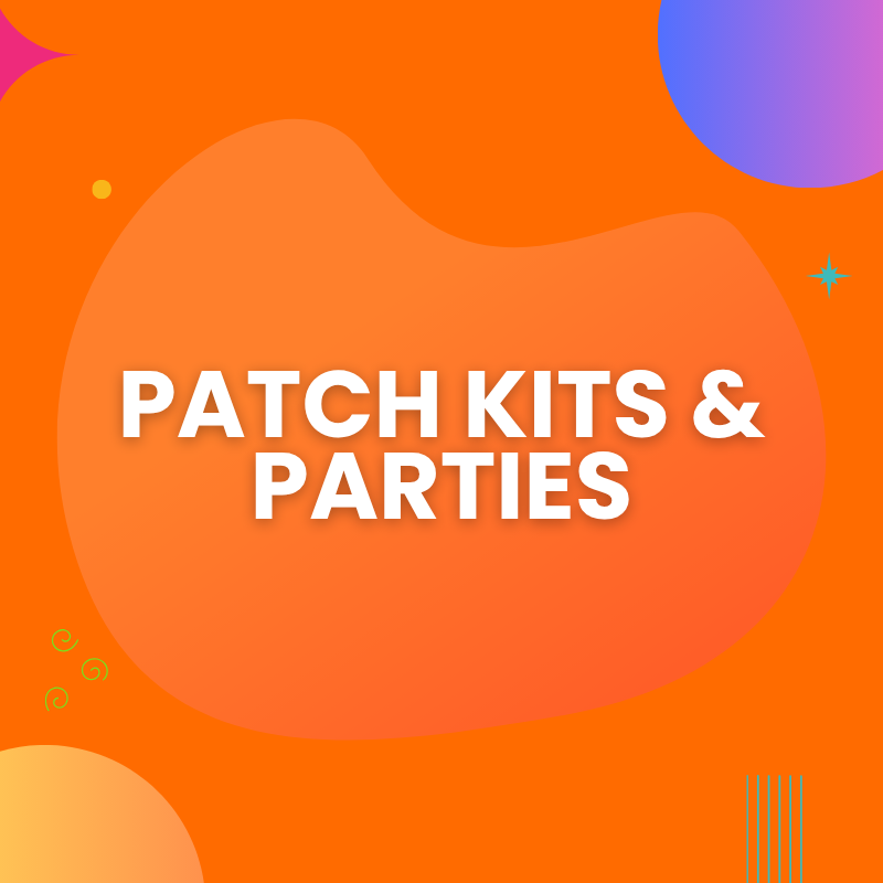 Patch Kits & Parties