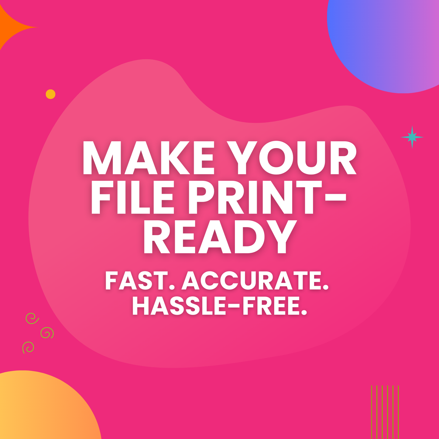 MAKE MY FILE PRINT-READY