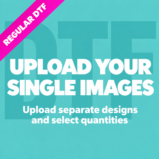 Upload Your Single Images (DTF Kixxl)