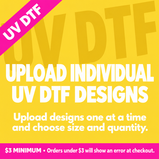 Upload Individual UV DTF Designs