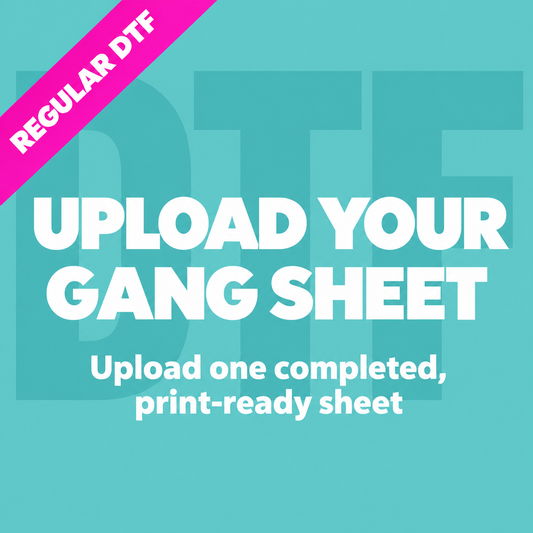 Upload Your Gang Sheet